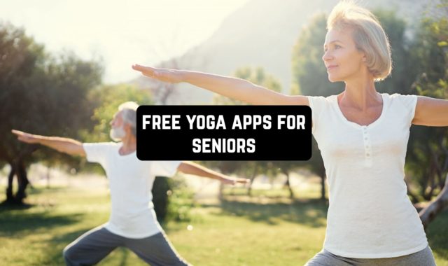 7 Free Yoga Apps For Seniors (Android & iOS)