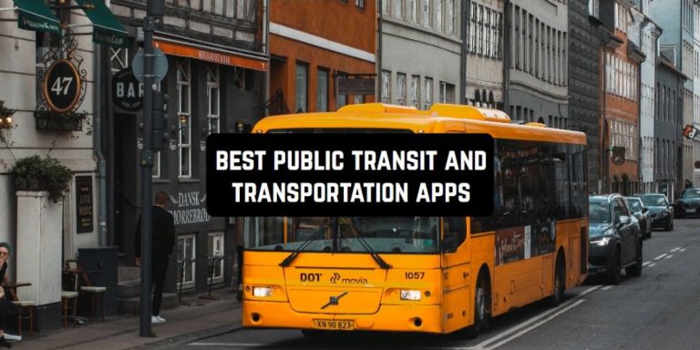 8 Best Public Transit And Transportation Apps for Android & iOS