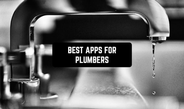 9 Best Apps for Plumbers (Android & iOS)