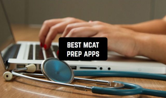 7 Best MCAT Prep Apps 2024 (Android & iOS)