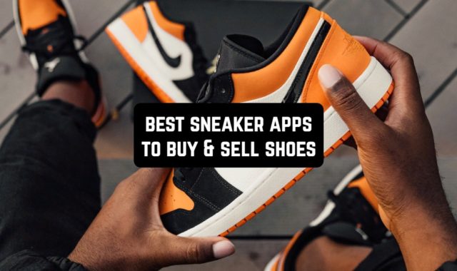 9 Best Sneaker Apps To Buy & Sell Shoes In 2024