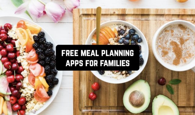 11 Free Meal Planning Apps for Families (Android & iOS)