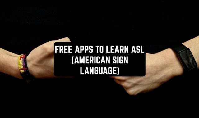 7 Free Apps To Learn ASL in 2023