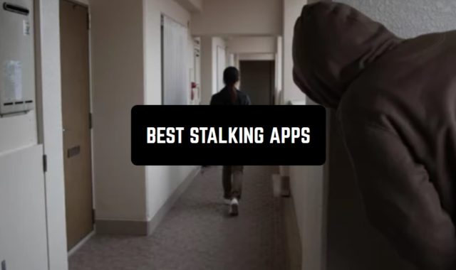 9 Best Stalking Apps in 2024 (Android & iOS)