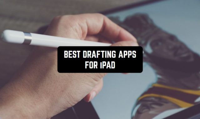 11 Best Drafting Apps for iPad 2024