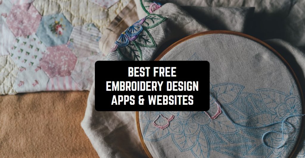 11 Best Free Embroidery Design Apps & sites 2024 Freeappsforme