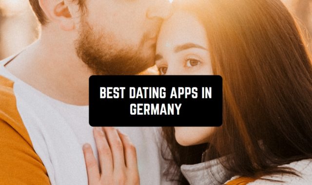11 Best Dating Apps in Germany 2024 (Android & iOS)