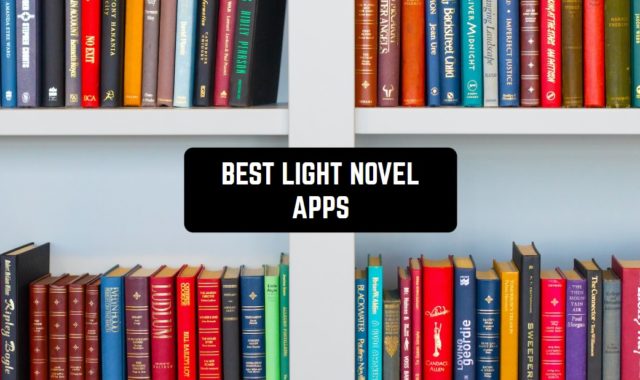 11 Best Light Novel Apps in 2023 (Android & iOS)