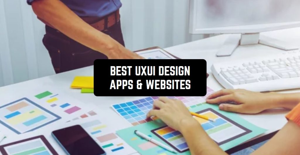 15 Best UX/UI Design Apps & sites In 2024 Freeappsforme Free