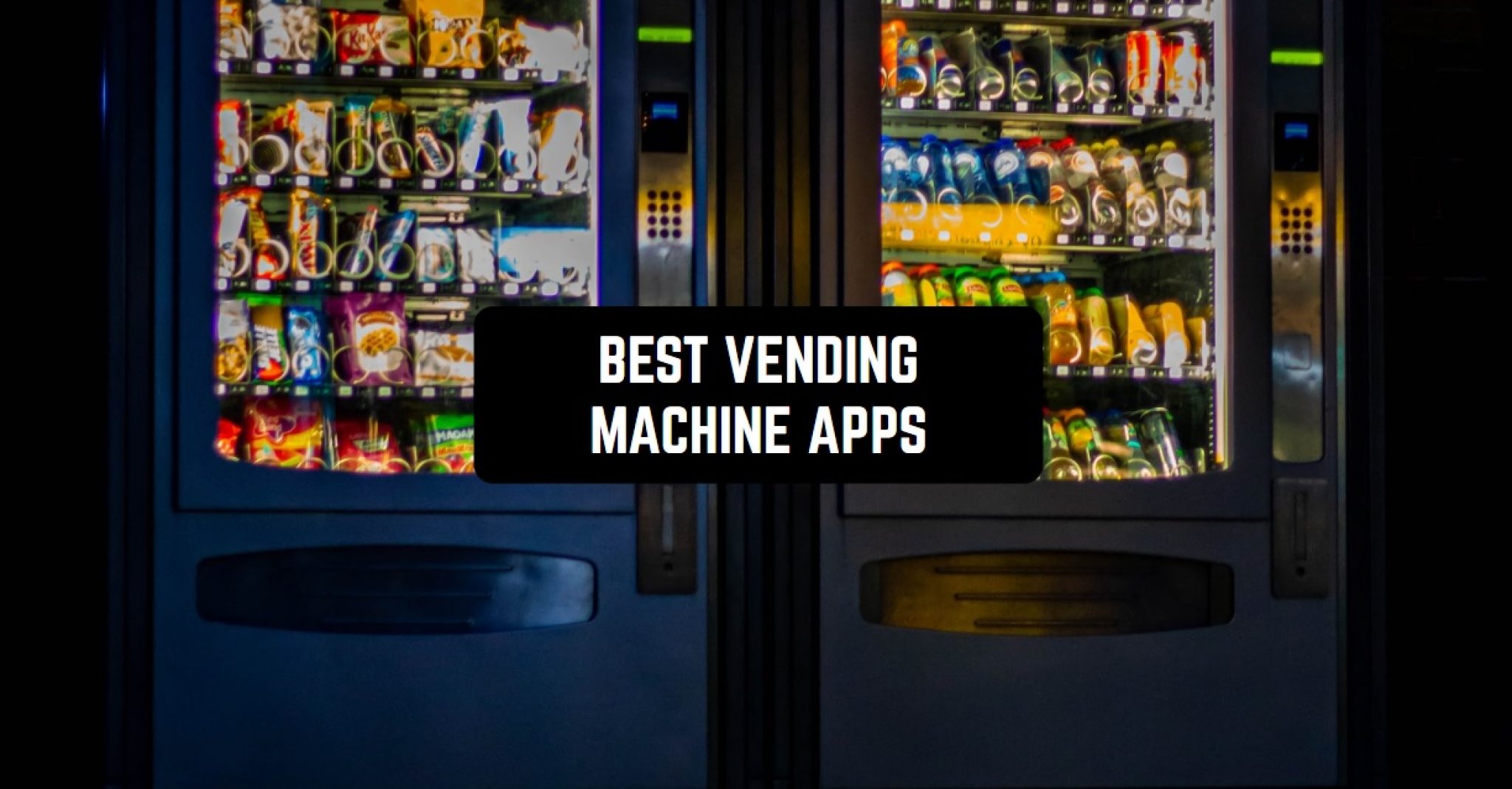 7 Best Vending Machine Apps 2024 for Android & iOS Freeappsforme