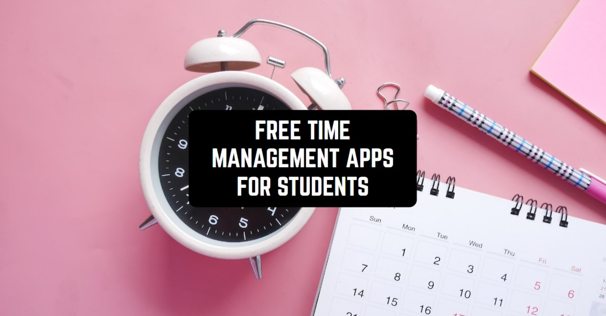 11 Free Time Management Apps for Students (Android & iOS