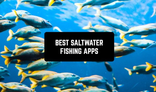 7 Best Saltwater Fishing Apps for Android & iOS