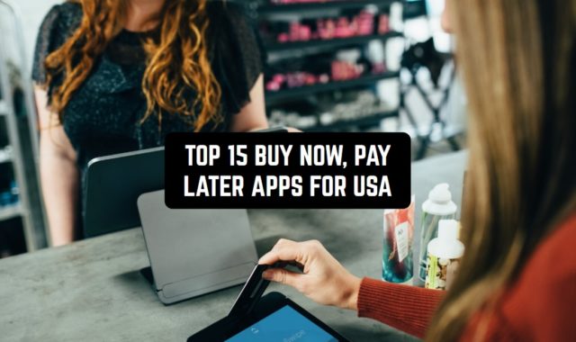 Top 15 Buy Now, Pay Later Apps for USA in 2024