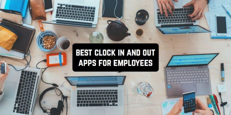 Best Clock In And Out Apps For Employees