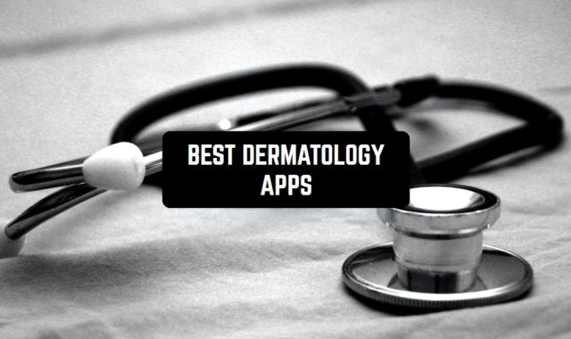 11 Best Dermatology Apps for 2024 (Android & iOS)