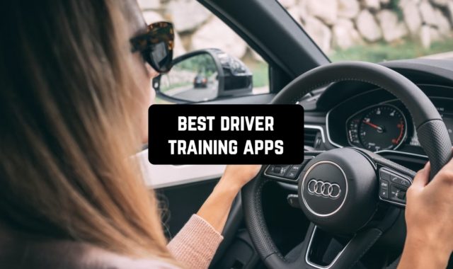 9 Best Driver Training Apps 2024 (Android & iOS)