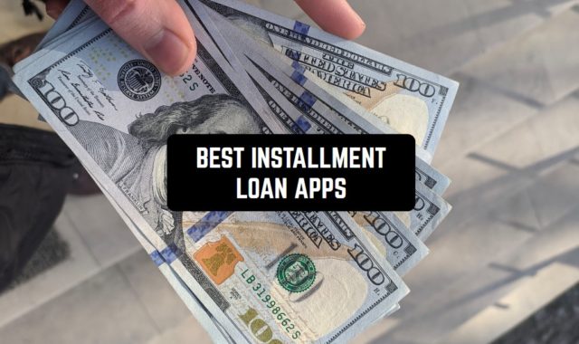 9 Best Installment Loan Apps 2024 for the USA