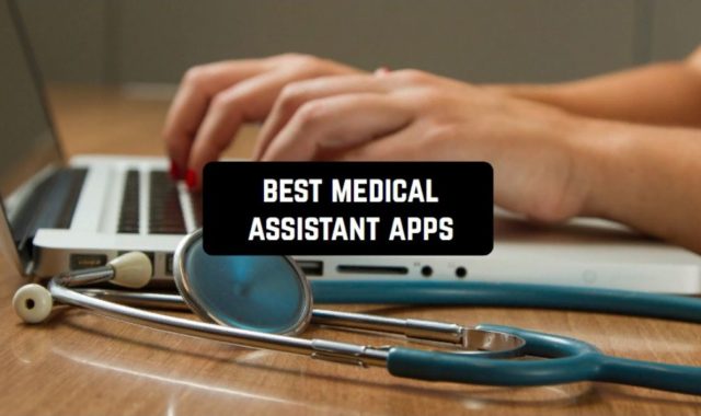 8 Best Medical Assistant Apps For iPhone & Android
