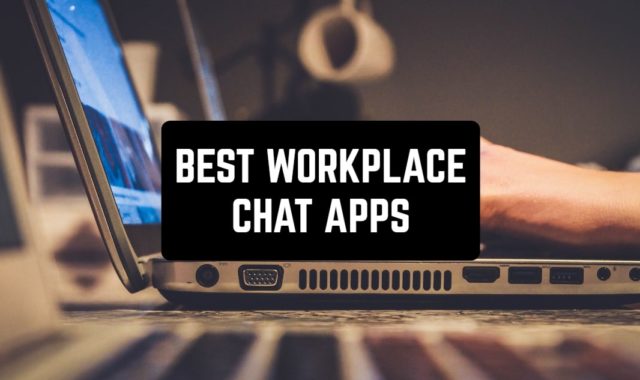 12 Best Workplace Chat Apps for 2024 (Android & iOS)