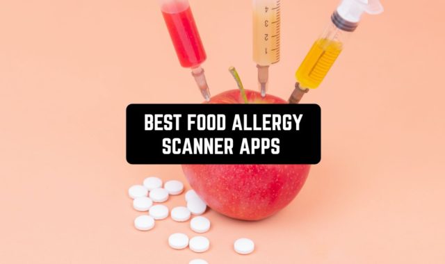 9 Best Food Allergy Scanner Apps 2024 (Android & iOS)