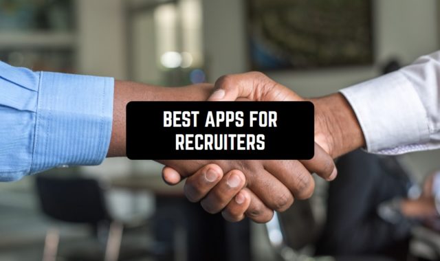 11 Best Apps For Recruiters in 2024 (Android & iOS)