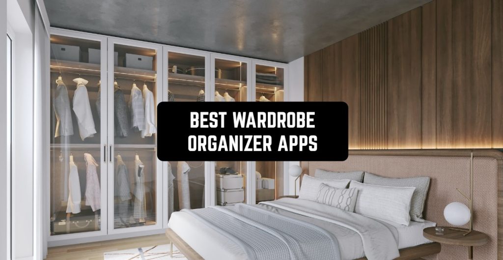 10 Best Wardrobe Organizer Apps 2024 (Android & iOS) Freeappsforme
