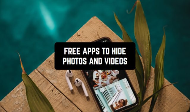 15 Free Apps to Hide Photos and Videos On iPhone & Android