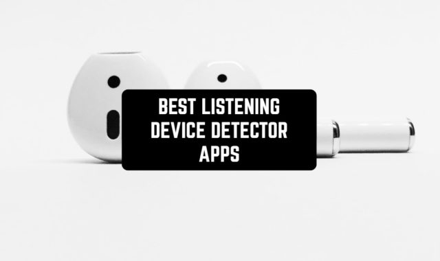 11 Best Listening Device Detector Apps 2023 (Android & iOS)