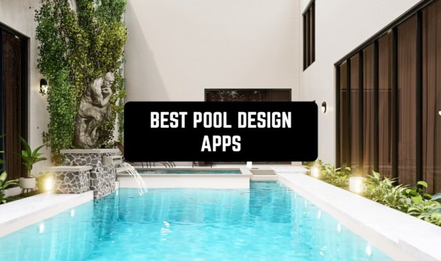 9 Best Pool Design Apps 2024 (Android & iOS)