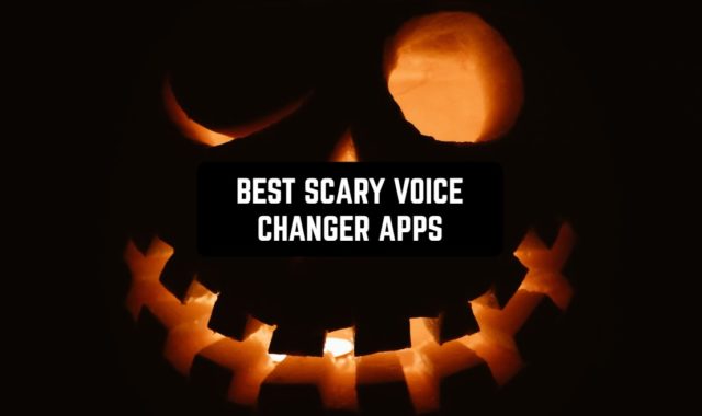 9 Best Scary Voice Changer Apps 2023 (Android & iOS)