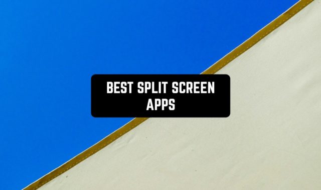 9 Free Split Screen Apps for Android