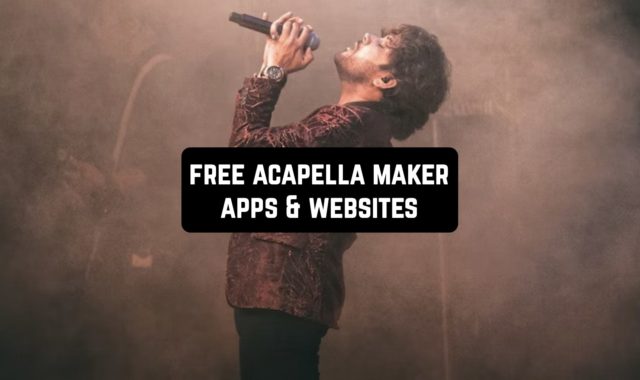 7 Free Acapella Maker Apps & Websites for 2023