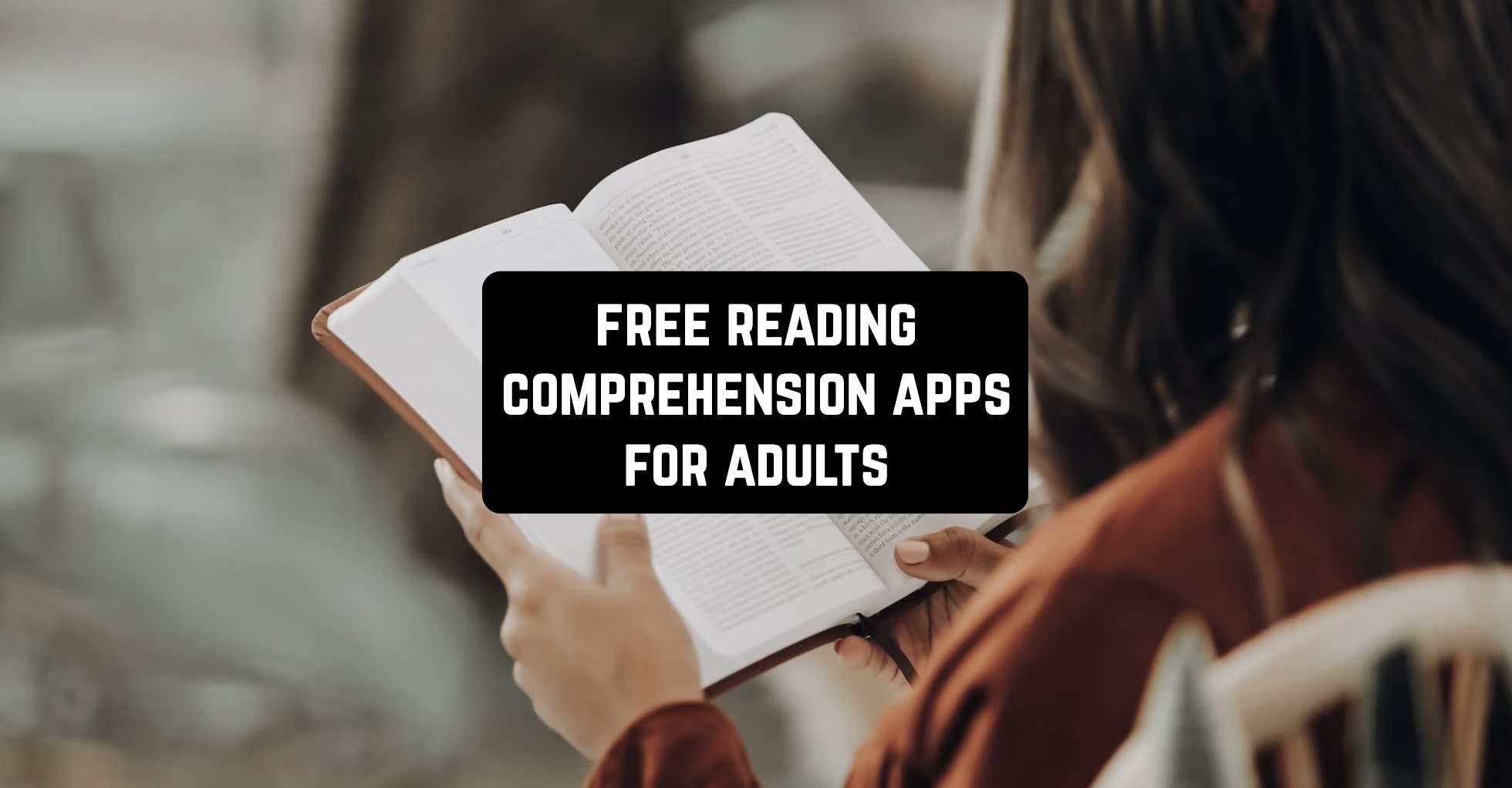 7 Free Reading Comprehension Apps for Adults (Android & iOS ...