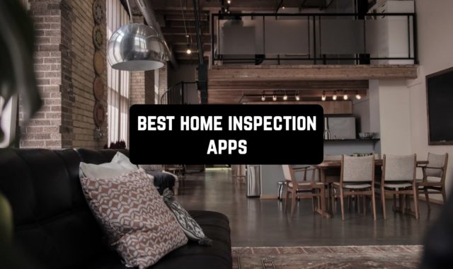 9 Best Home Inspection Apps for Android & iOS (2024)