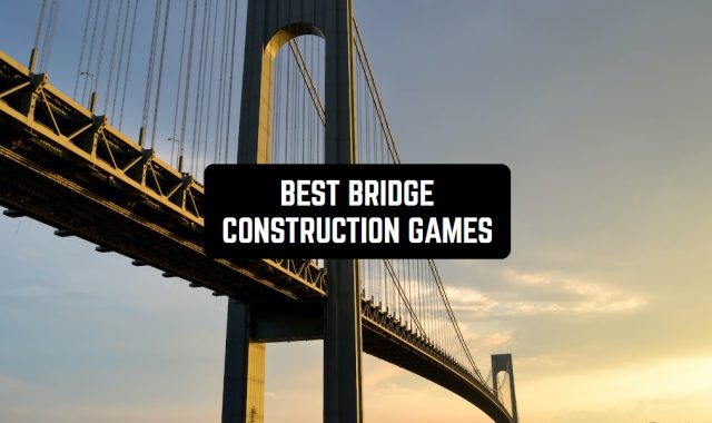 13 Best Bridge Construction Games for Android & iOS