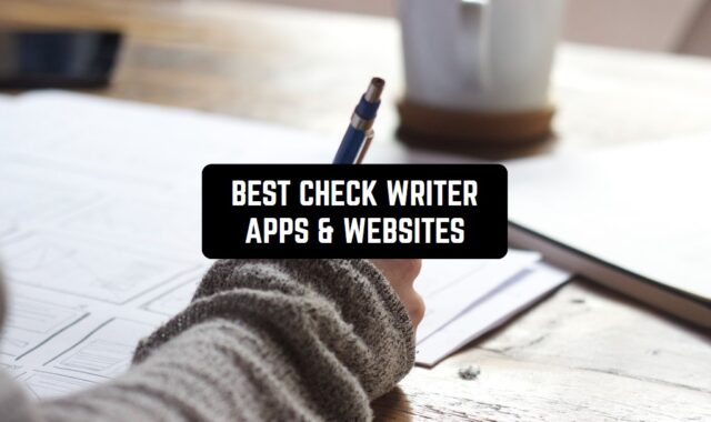 7 Best Check Writer Apps & Websites 2024