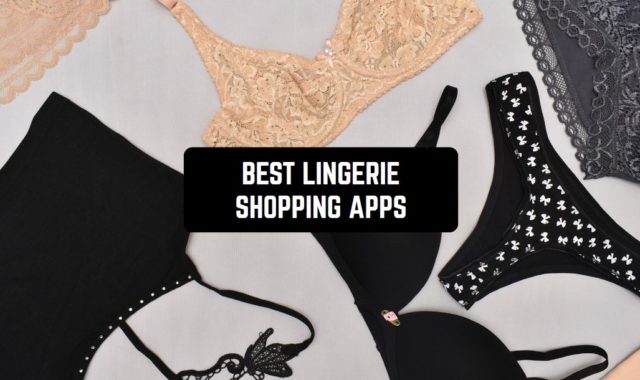 11 Best Lingerie Shopping Apps for 2023