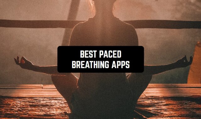 7 Best Paced Breathing Apps in 2024 (Android & iOS)