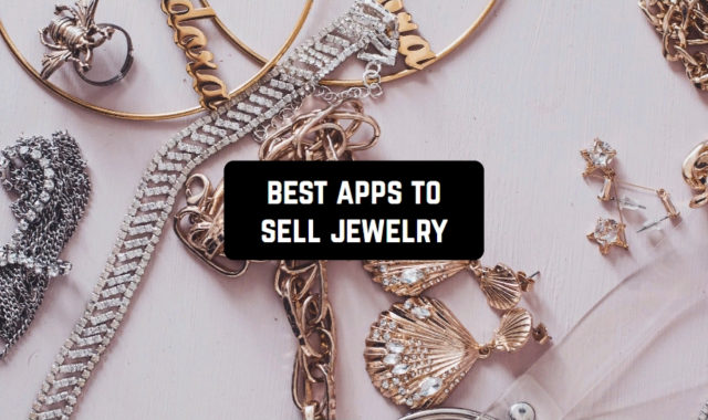 7 Best Apps to Sell Jewelry in 2024