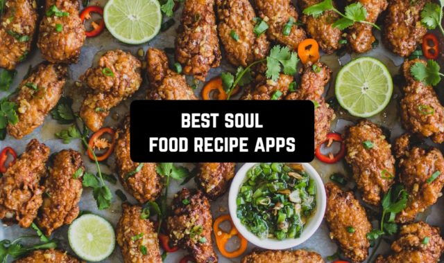 9 Best Soul Food Recipe Apps for 2024 (Android & iOS)