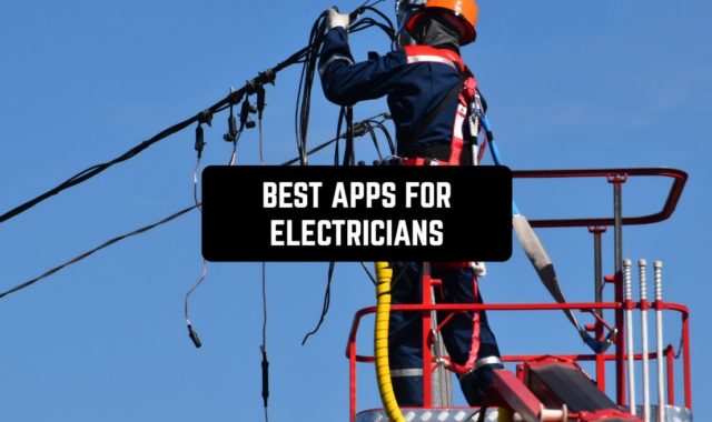 7 Best Apps for Electricians in 2024 (Android & iOS)