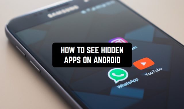 How to See Hidden Apps on Android (2024 Guide)
