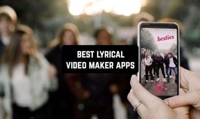 6 Best Lyrical Video Maker Apps for Android & iOS