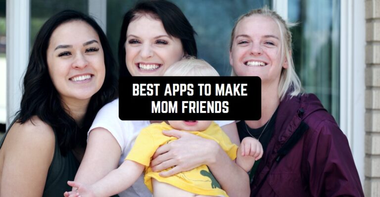 BEST APPS TO MAKE MOM FRIENDS1