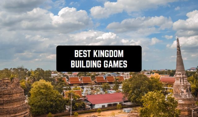 14 Best Kingdom Building Games for Android & iOS