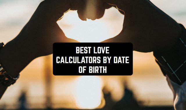 9 Best Love Calculators by Date of Birth