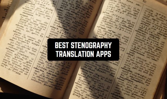 13 Best Stenography Translation Apps for Android & iOS