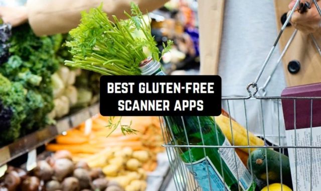 8 Best Gluten-Free Scanner Apps for Android & iOS