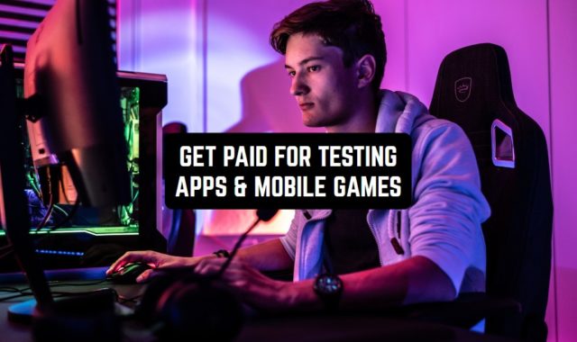 Get Paid for Testing Apps & Mobile Games (Top 10 Websites)