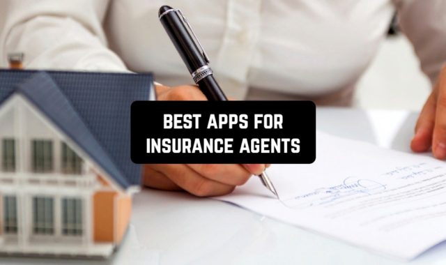 7 Best Apps for Insurance Agents (Android & iOS)